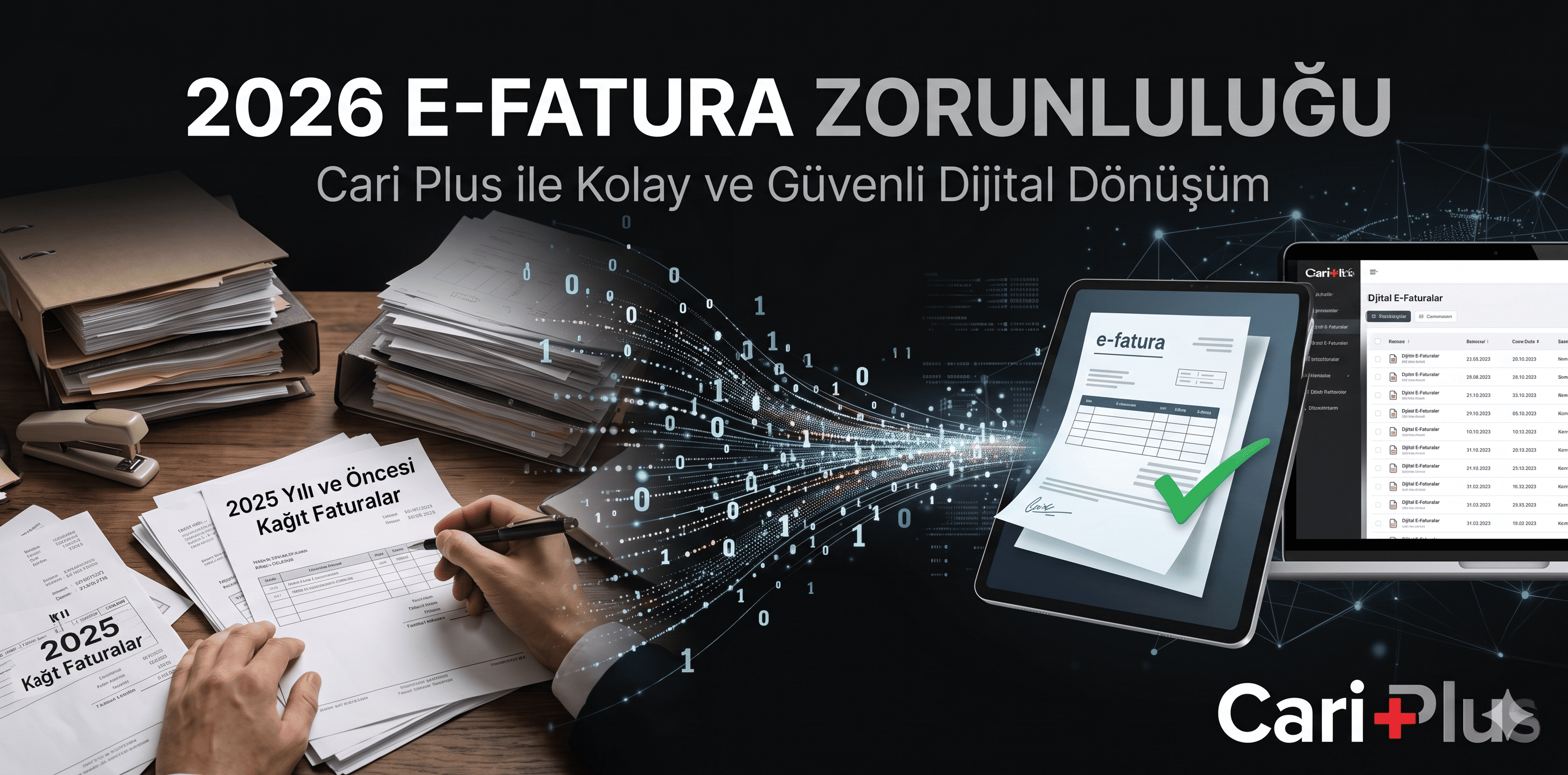 2026 E-Fatura Zorunluluğu: Kimler Geçmek Zorunda? (Kapsamlı Rehber) — Cari Plus Blog kapak görseli