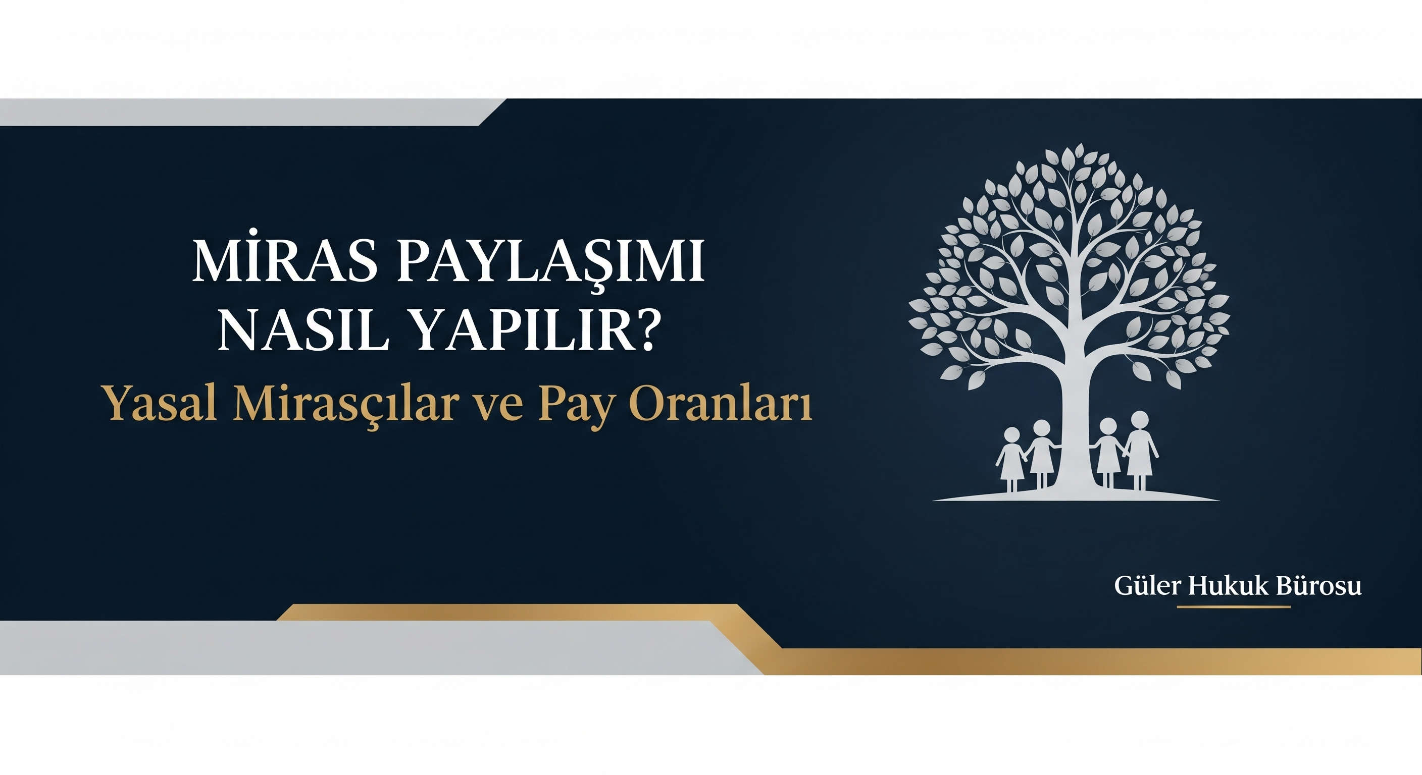Miras Paylaşımı Nasıl Yapılır? Yasal Mirasçılar ve Pay Oranları (2025 Güncel)